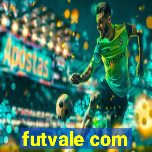 futvale com